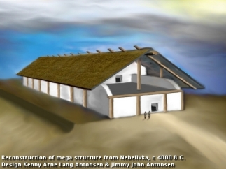 Reconstruction of an Old European “mega building” at Nebelivka, Ukraine.  Date:  ca 4000 BC