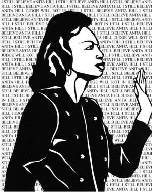 image of anita hill and text "I still believe Anita Hill"